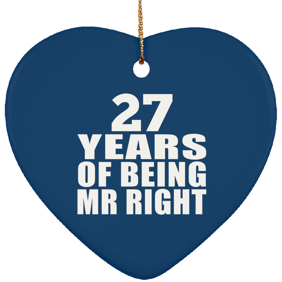 27th Anniversary 27 Years Of Being Mr Right - Heart Ornament
