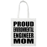 Proud Environmental Engineer Mom - Tote Bag White