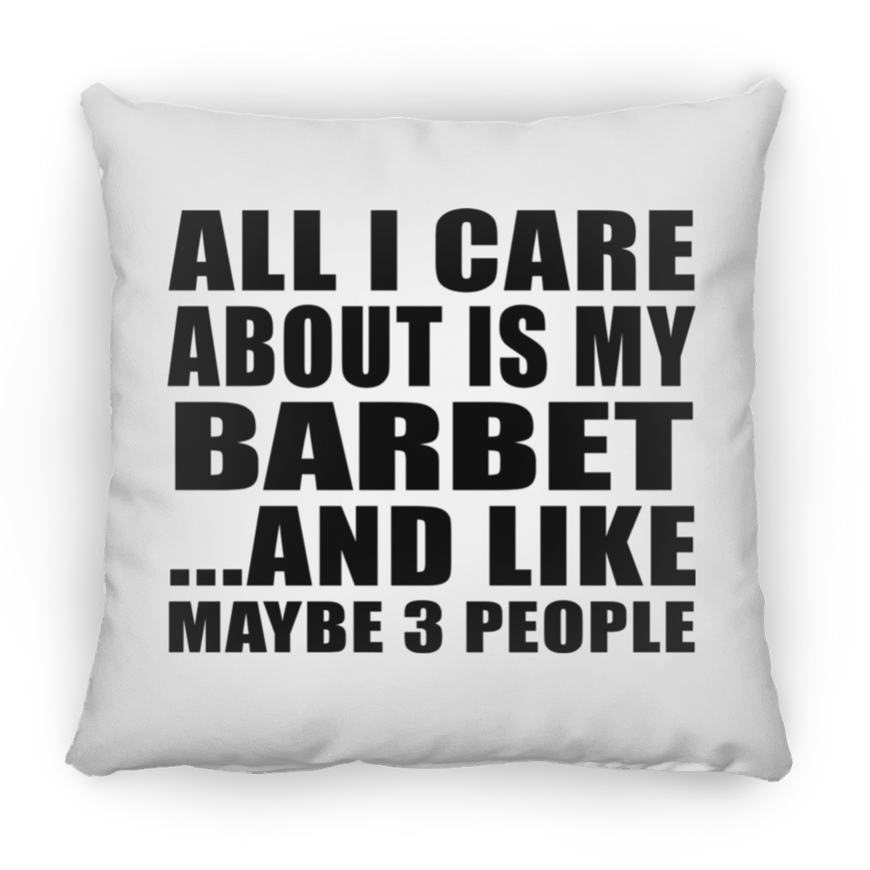 All I Care About Is My Barbet - Throw Pillow