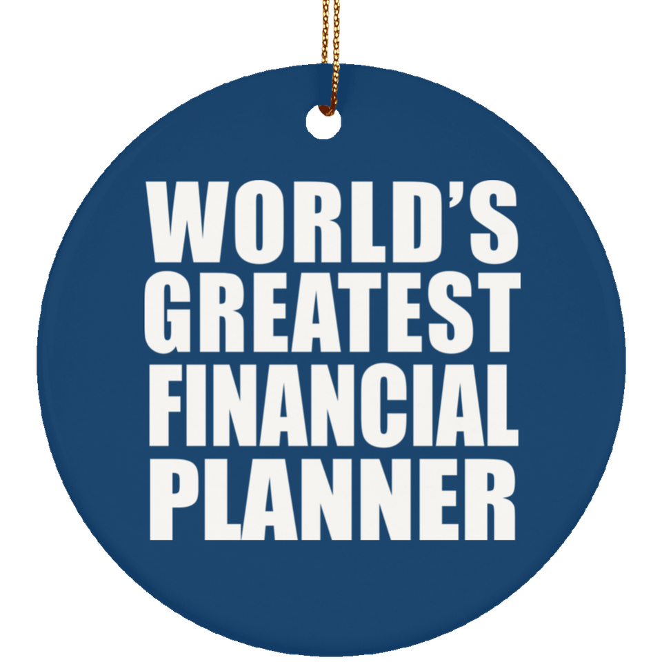 World's Greatest Financial Planner - Circle Ornament