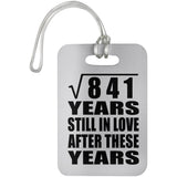 29th Anniversary Square Root of 841 Years Still In Love - Luggage Bag Tag