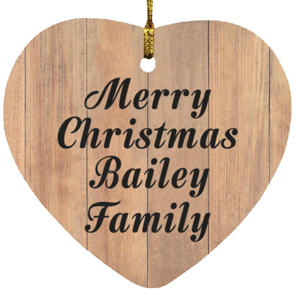 Merry Christmas Bailey Family - Heart Ornament C