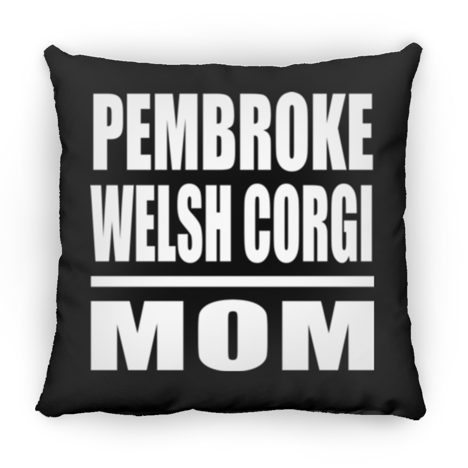 Pembroke Welsh Corgi Mom - Throw Pillow Black