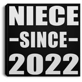 Niece Since 2022 - Canvas Square
