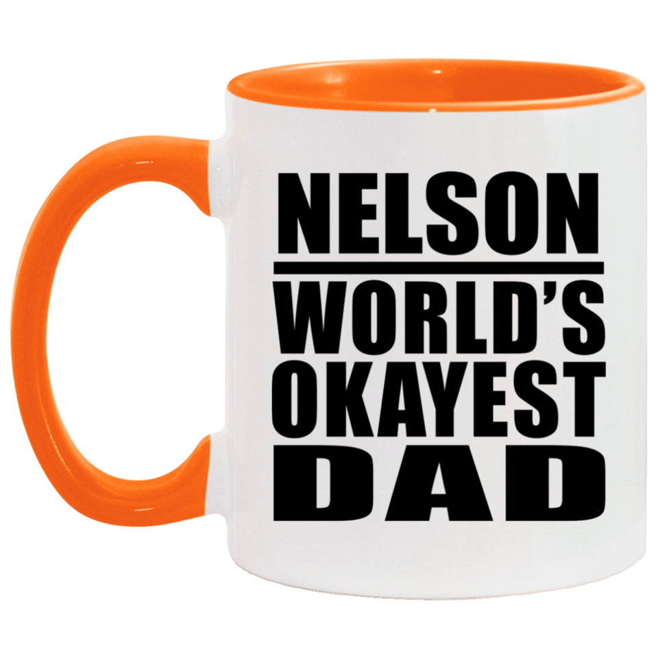 Nelson World's Okayest Dad - 11oz Accent Mug Orange