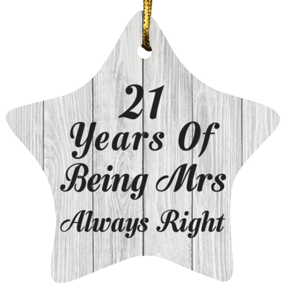 21st Anniversary 21 Years Of Being Mrs Always Right - Star Ornament F