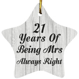 21st Anniversary 21 Years Of Being Mrs Always Right - Star Ornament F