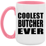 Coolest Butcher Ever - 15oz Accent Mug Pink