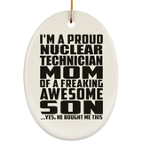 Proud Nuclear Technician Mom Of Awesome Son - Oval Ornament