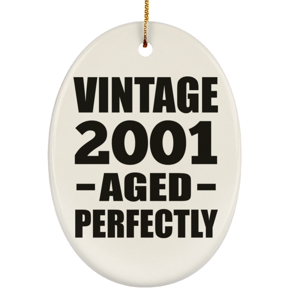 23rd Birthday Vintage 2001 Aged Perfectly - Oval Ornament