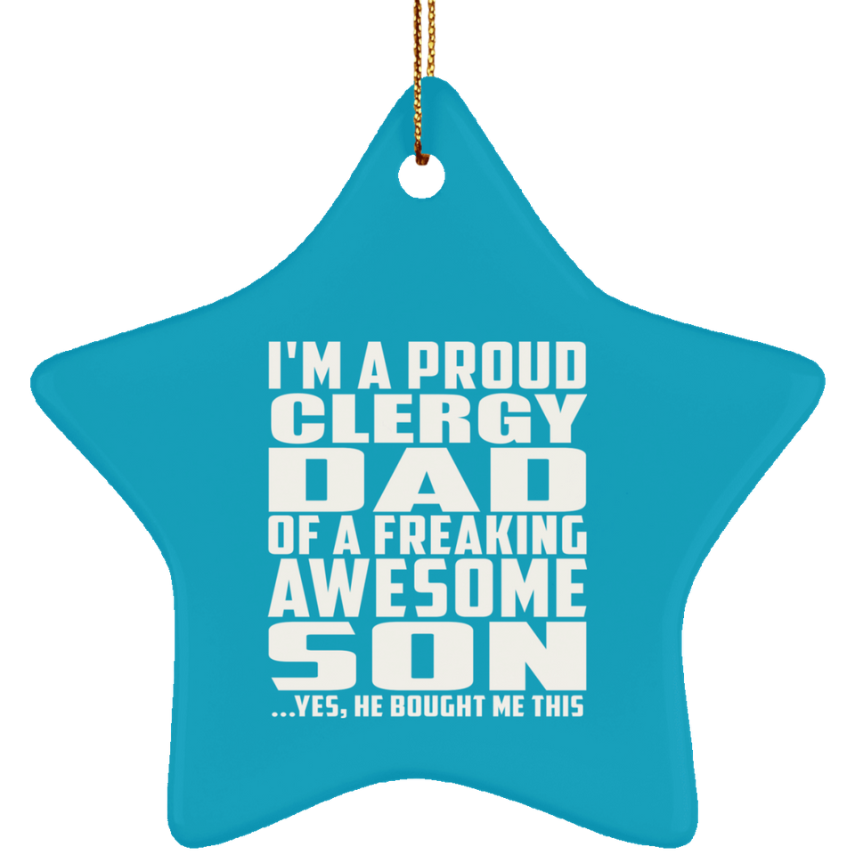 Proud Clergy Dad Of Awesome Son - Star Ornament