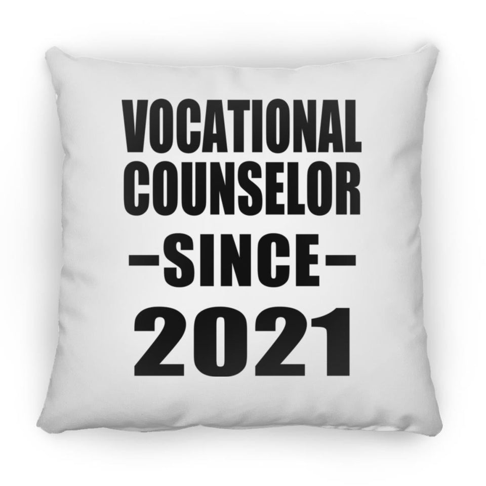 Vocational Counselor Since 2021 - Throw Pillow