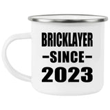 Bricklayer Since 2023 - 12oz Camping Mug