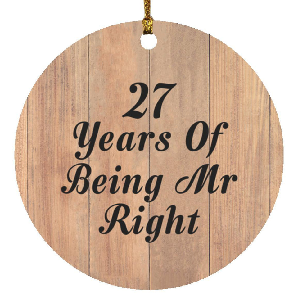 27th Anniversary 27 Years Of Being Mr Right - Circle Ornament C