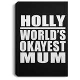 Holly World's Okayest Mum - Canvas Portrait