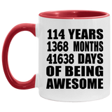 114th Birthday 114 Years 1368 Months 41638 Days Of Awesome - 11oz Accent Mug Red