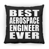 Best Aerospace Engineer Ever - Throw Pillow Black