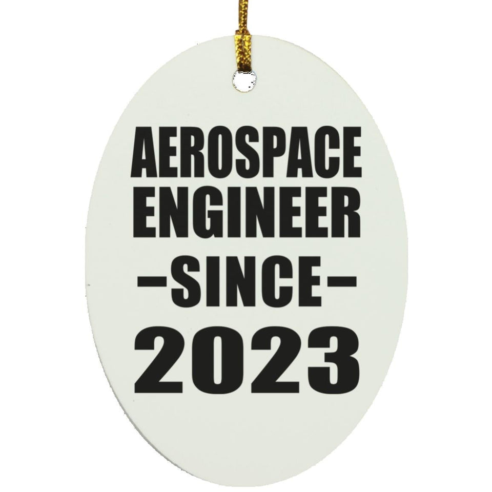 Aerospace Engineer Since 2023 - Oval Ornament