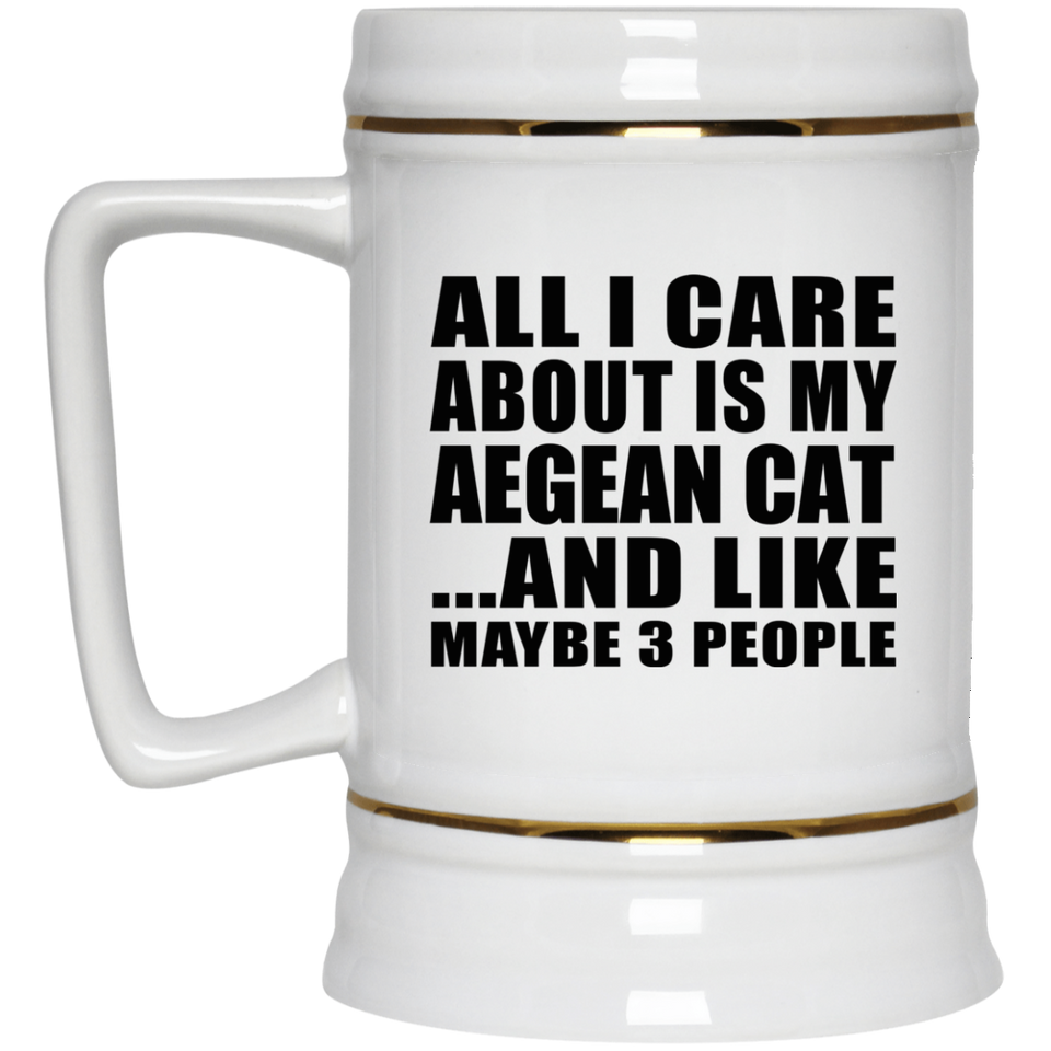 All I Care About Is My Aegean Cat - Beer Stein