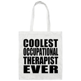 Coolest Occupational Therapist Ever - Tote Bag White