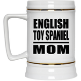 English Toy Spaniel Mom - Beer Stein