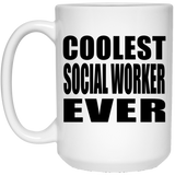 Coolest Social Worker Ever - 15 Oz Coffee Mug
