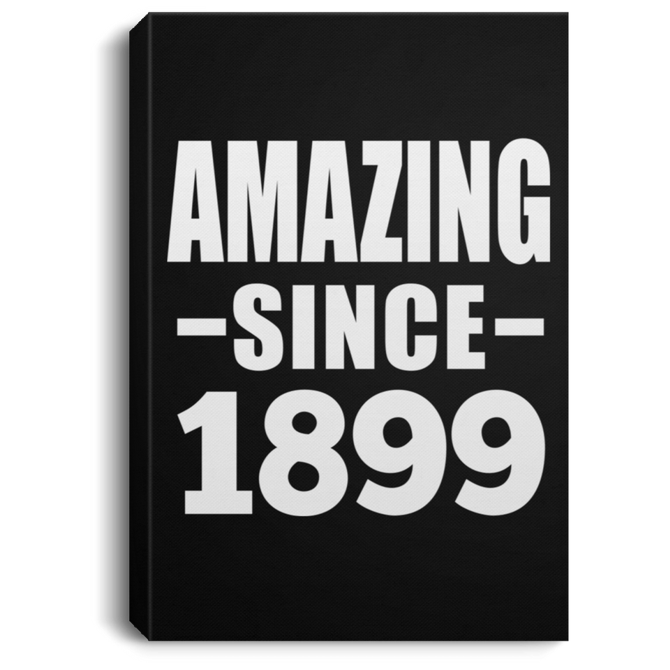 125th Birthday Amazing Since 1899 - Canvas Portrait