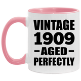 115th Birthday Vintage 1909 Aged Perfectly - 11oz Accent Mug Pink