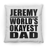 Jeremy World's Okayest Dad - Throw Pillow