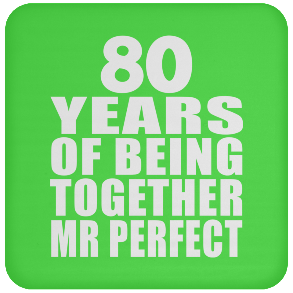 80th Anniversary 80 Years Of Being Mr Perfect - Drink Coaster