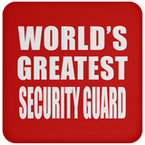 World's Greatest Security Guard - Drink Coaster