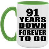 91st Anniversary 91 Years Down Forever to Go - 15oz Accent Mug Green