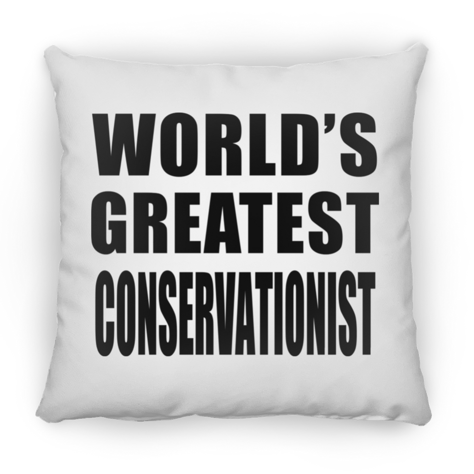 World's Greatest Conservationist - Throw Pillow