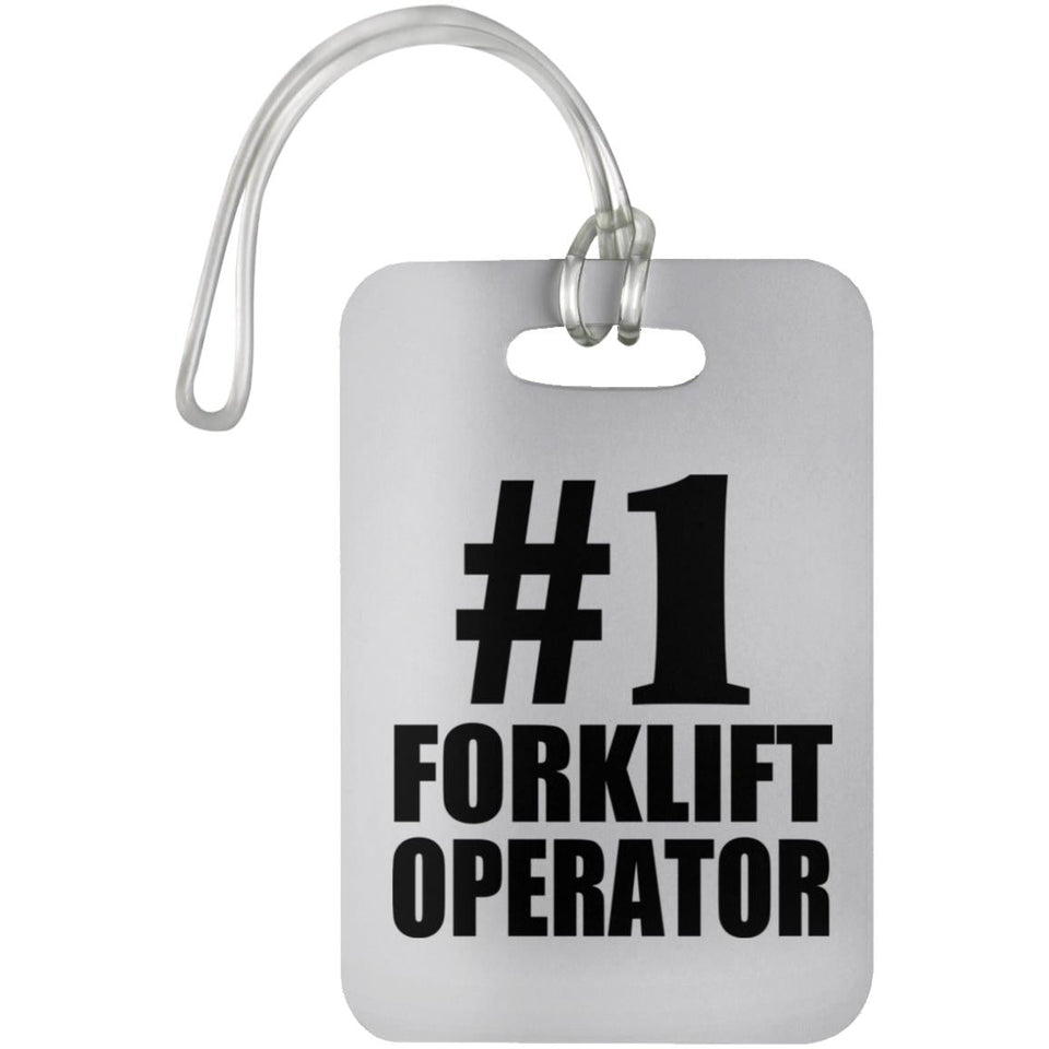 Number One #1 Forklift Operator - Luggage Bag Tag