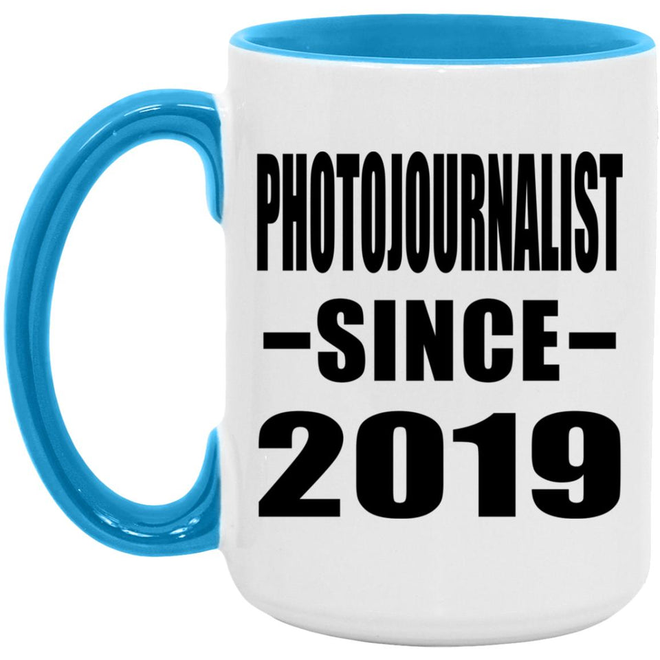 Photojournalist Since 2019 - 15oz Accent Mug Blue