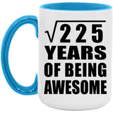 15th Birthday Square Root of 225 Years of Being Awesome - 15oz Accent Mug Blue