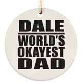 Dale World's Okayest Dad - Circle Ornament