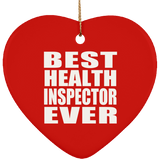 Best Health Inspector Ever - Heart Ornament