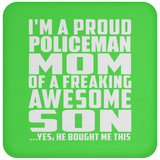 Proud Policeman Mom Of Awesome Son - Drink Coaster