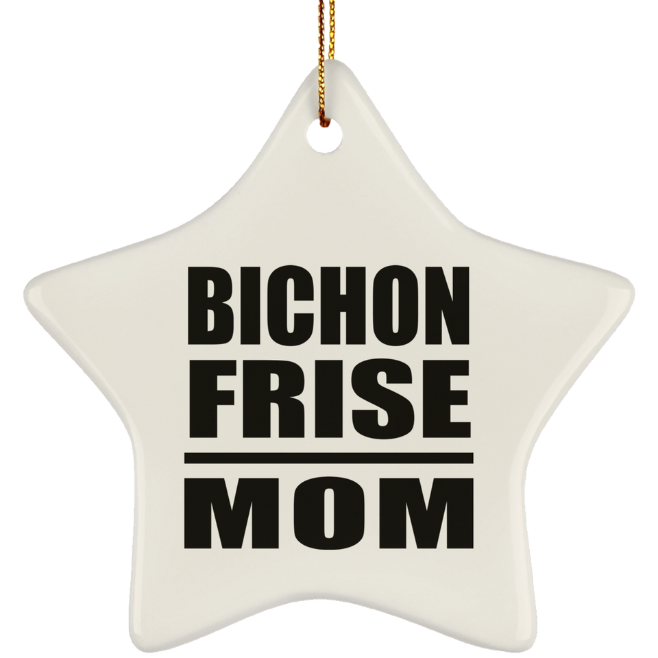 Bichon Frise Mom - Star Ornament