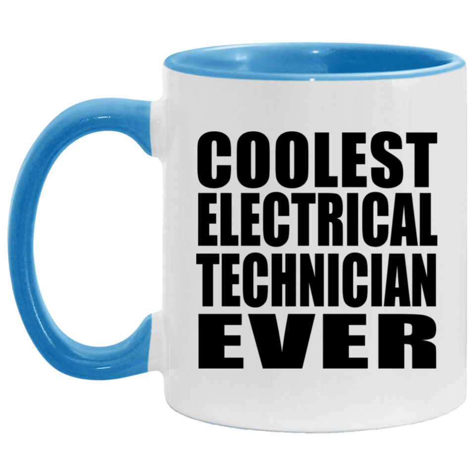 Coolest Electrical Technician Ever - 11oz Accent Mug Blue