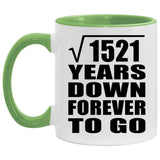 39th Anniversary Square Root of 1521 Years Down Forever To Go - 11oz Accent Mug Green