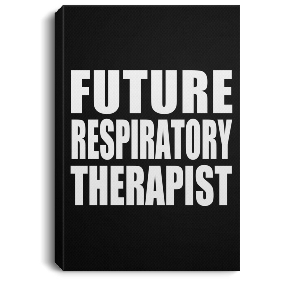 Future Respiratory Therapist - Canvas Portrait