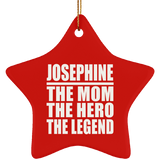 Josephine The Mom The Hero The Legend - Star Ornament