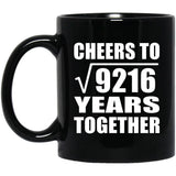 96th Anniversary Cheers To Square Root of 9216 Years Together - 11oz Coffee Mug Black