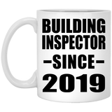 Building Inspector Since 2019 - 11oz Coffee Mug