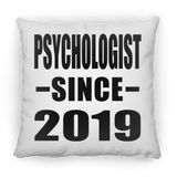 Psychologist Since 2019 - Throw Pillow