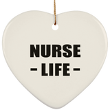 Nurse Life - Heart Ornament