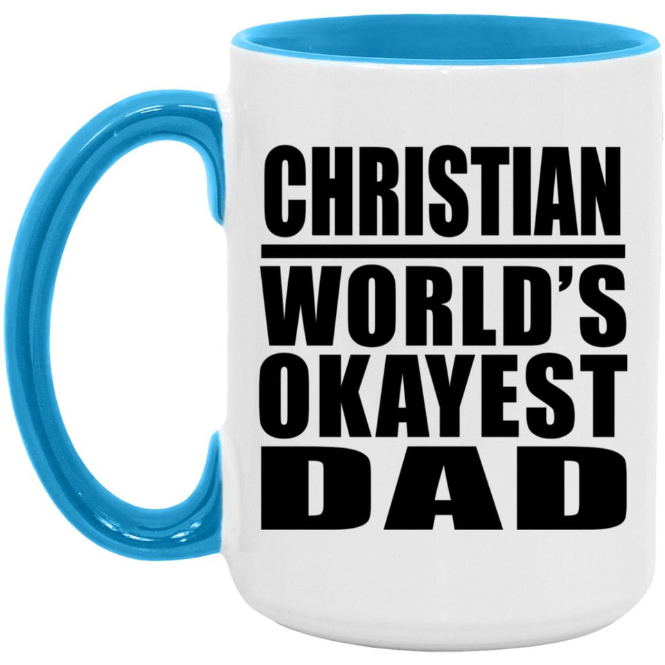 Christian World's Okayest Dad - 15oz Accent Mug Blue