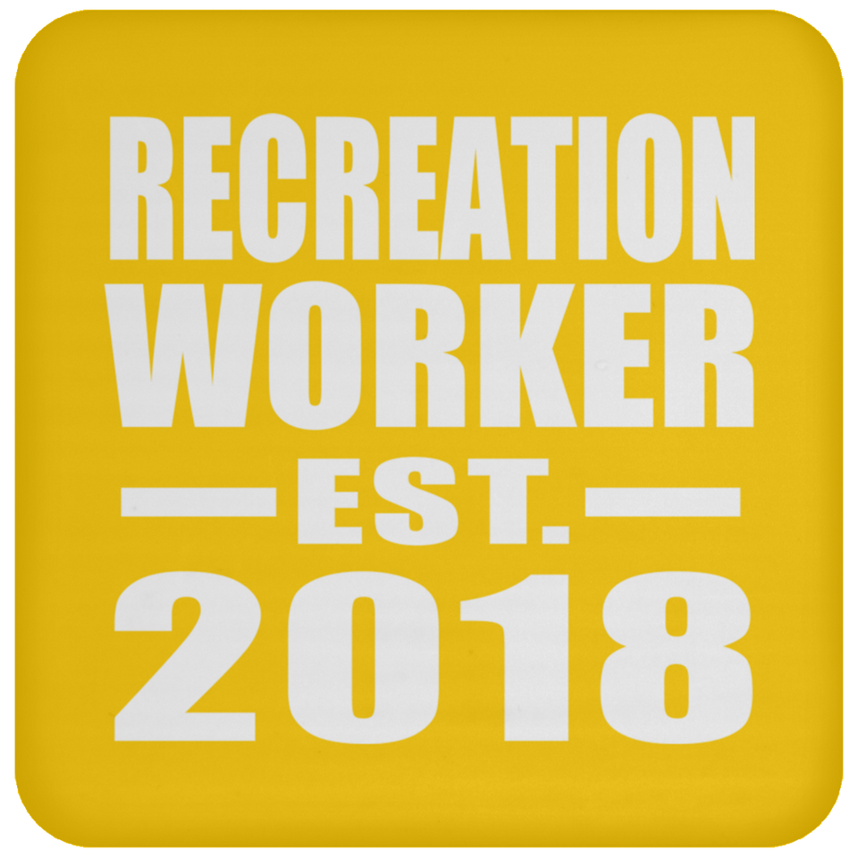 Recreation Worker Established EST. 2018 - Drink Coaster